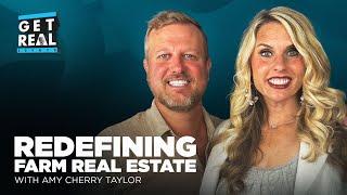 Leading Fredericksburg's #1 Team and Redefining Farm Real Estate | Get Real with Amy Cherry Taylor