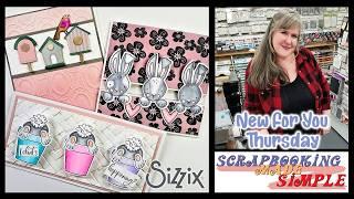 New For You Thursday featuring the first 2025 collection from Sizzix!  Get it  first & value priced