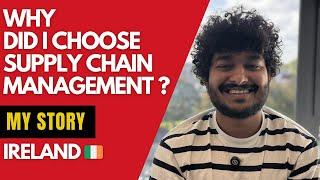 Why I Chose Supply Chain Management | Career, Courses, and Future Opportunities