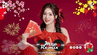 Nhạc Tết 2025 Remix, LK Nhạc Xuân 2025 Remix Hay Nhất Nghe Là Thấy Tết - Chào Xuân Ất Tỵ 2025