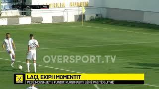 Laçi, ekipi i momentit | Oversport News, 7 Nëntor 2022