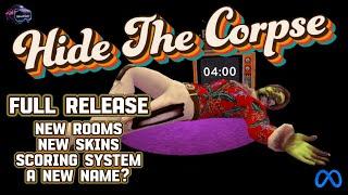 HIDE THE CORPSE UPDATE- A Groovy Trip You Don't Want To Miss