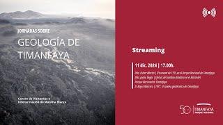 Jornadas sobre Geología de Timanfaya - 11 dic. 2024