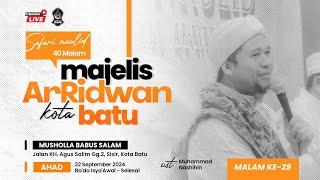  [LIVE] SAFARI MAULID 40 MALAM AR-RIDWAN KOTA BATU | MUSHOLLA BABUS SALAM, KEL. SISIR, KOTA BATU