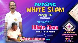 #carrom: Amazing White Slam by  Yogesh Pardeshi (Pune) - 7th/8th