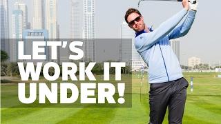 Work your left hand under for better ball striking