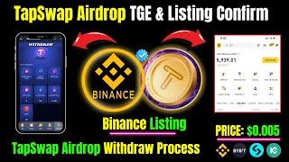 TapSwap Airdrop TGE & Listing Confirm | TapSwap Airdrop Withdraw Process |