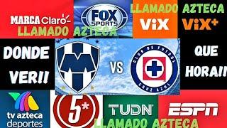 Cruz Azul vs Monterrey DONDE VER Y HORARIO!!