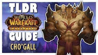 TLDR CHO'GALL Normal + Heroic Guide - Bastion of Twilight | Cataclysm Classic