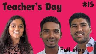 TEACHER’S DAY ️ |FULL VLOG | #college #collegestudent #teachersday