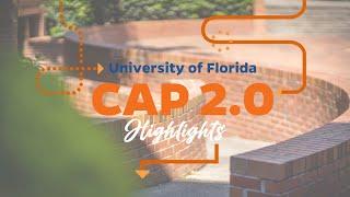 Highlights of the UF CAP 2.0