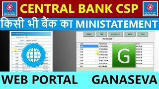 central bank csp mini statement ganaseva and webportal