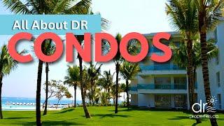 All About Dominican Republic Condos | DR Properties