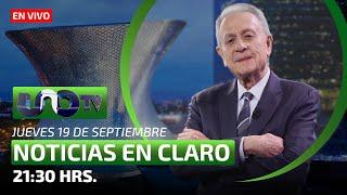 José Cárdenas, Noticias en Claro | En Vivo | Jueves 19 de septiembre