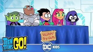 Villain Try-Outs! | Teen Titans Go! | @dckids