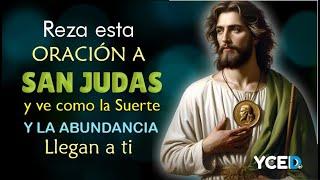  REZA ESTA ORACIÓN A SAN JUDAS Y VE CÓMO LA SUERTE Y LA ABUNDANCIA LLEGAN A TU VIDA 