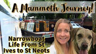 #63 A Mammoth Narrowboat Journey/ Narrowboat Life from St Ives to St Neots