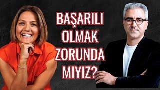 Başarılı Olmak Zorunda Mıyız? - Başarı ve Mutluluk - Mümin Sekman - İlişkisi Var No.22