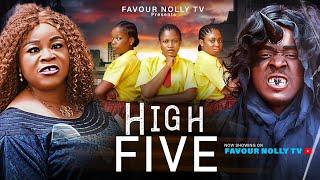 HIGH FIVE FULL FILM (NEW FILM) DARLINGTON OZORO, PRUDENT OBIKE, SOROCHI ONYEKWERE #2024movies