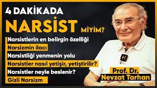 4 Dakikada Narsist miyim? - Prof. Dr. Nevzat Tarhan - My Rahle