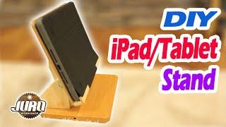 DIY iPad/Tablet Wooden Holder Stand | JURO Workshop