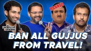 GUJJUS ARE THE WORST TOURISTS! - Unpopular Opinions Ep 9 ft @Aadar and @KautukSrivastavaIsHere