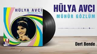 Hülya Avcı -  Dert Bende