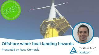 BYTESIZE - Offshore Wind boat landing hazards