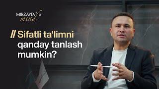 Sifatli oliy ta'lim tanlashning muhim kriteriyasi qanday? | @odilbekmirzayev