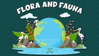 Flora & Fauna: Definition, Importance, Types & Examples - Learning Junction