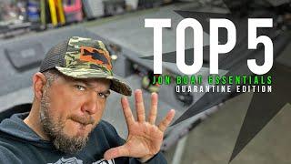 Top 5 JON BOAT Essentials (Quarantine Edition)