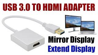 USB 3.0 TO HDMI Adapter I How to use USB to HDMI Adapter