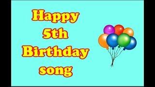 Happy 5th Birthday song