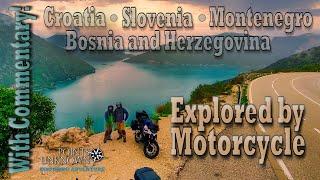 Southeast Europe by Moto - Croatia, Slovenia, B&H, and Montenegro (With COMMENTARY!)