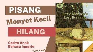 st6 PISANG MONYET KECIL YANG HILANG | Little Monkey's Lost Banana | Kidz Story | Cerita Anak English