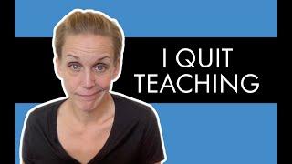 20 Years In – Why I Quit Teaching and What’s Next