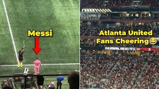 Atlanta United Fans Cheered when the saw Messi coming on as a Substitute | Miami vs Atlanta United