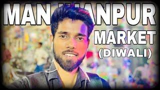 MANJHANPUR MARKET VIDEO IN DHANTERAS 2023 | DIWALI 🪔 | Gufran Gabru