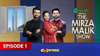 The Mirza Malik Show | Ft. Fahad Mustafa | Shoaib Malik & Sania Mirza Presented by Spotify