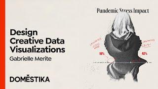 Creative Data Visualization for Beginners - Course by Gabrielle Merite | Domestika English