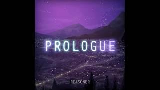 Reasoner - Prologue [Full Album]