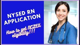 NYSED RN application  How to get NCLEX eligibility!!!