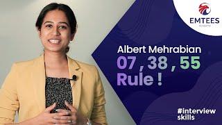 What is Albert Mehrabian 7,38,55 Rule?