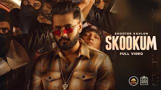 SKOOKUM (Official Video) : Shooter Kahlon | Latest Punjabi Songs 2021 | 5911 Records