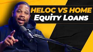 HELOCs Vs Home Equity Loans Explained | The Pros and Cons