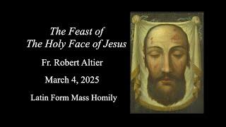 The Feast of the Holy Face of Jesus, March 4, 2025