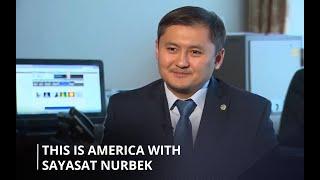 2015.05.04 - This is America with Dennis Wholey and Sayasat Nurbek, Nur Otan Political Party