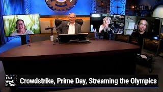 Executive Laundry Folding Disorder - Crowdstrike, Prime Day, Streaming the Olympics