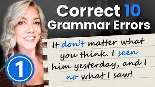 Correct the Errors in English Grammar | Can you find the mistakes in these 10 sentences?