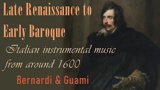 The Transition from Renaissance to Baroque music Part 1 /Instrumental pieces by Bernardi & Guami  HD